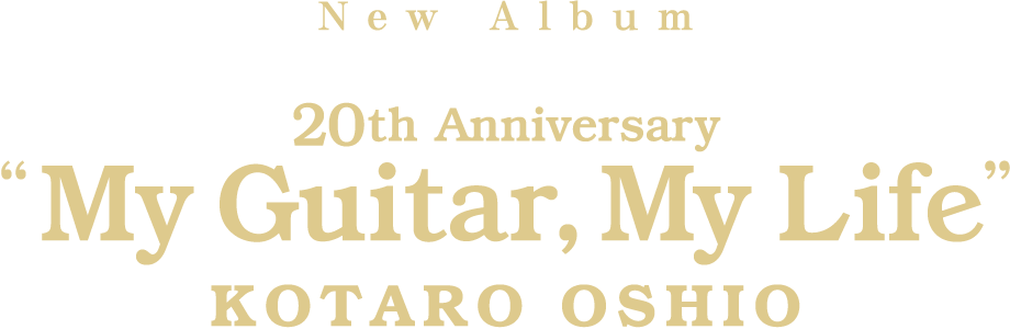 New Album 20th Anniversary My Guitar, My Life